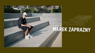 Followed: Marek Zaprazny