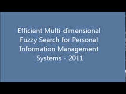 Efficient Multi-dimensional Fuzzy Search for Personal Information Management Systems - 2011