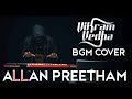 Vikram Vedha | BGM | Cover | AllanPreetham