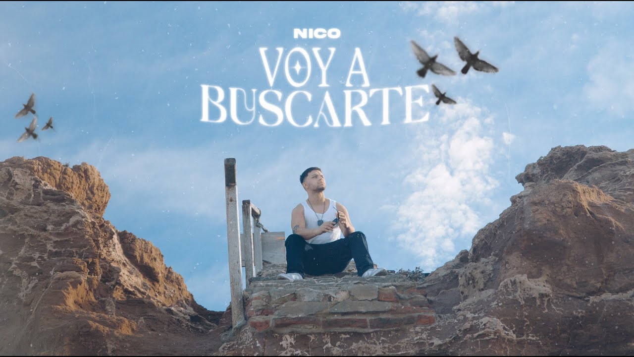 NICO - VOY A BUSCARTE (Official Video) - YouTube