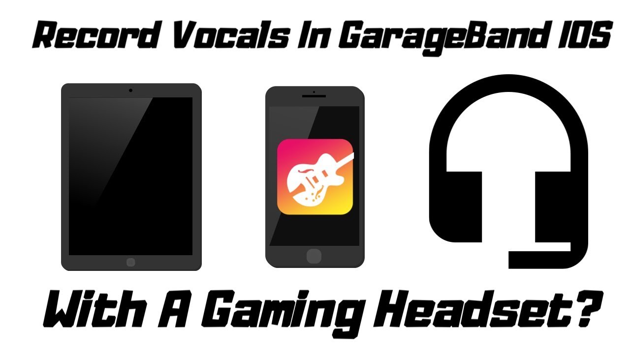 Can You Record Vocals Using A Gaming Headset In GarageBand iOS? YouTube