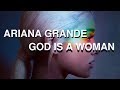 Ariana Grande - God is a woman (Lyric Video)