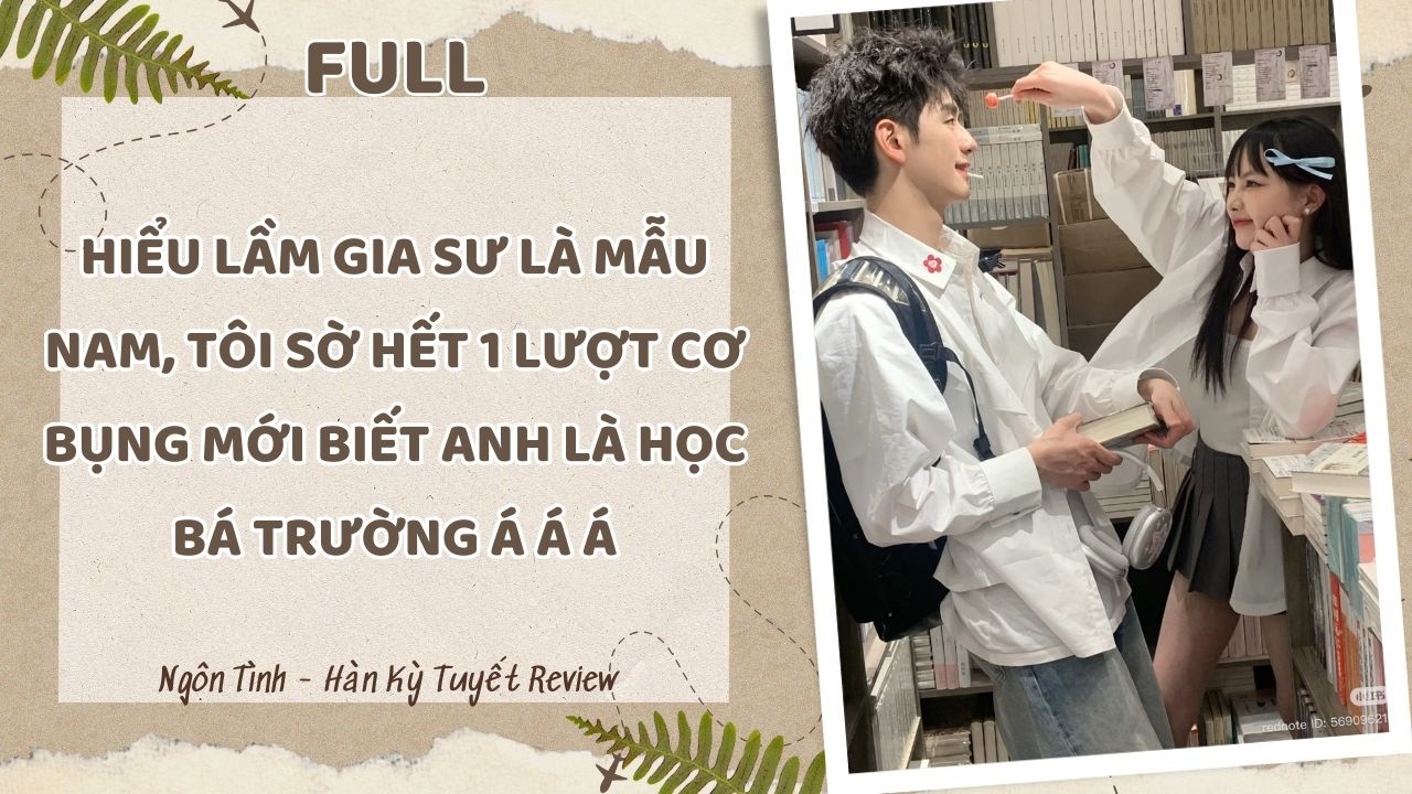 [Full] HIỂU LẦM GIA SƯ LÀ MẪU NAM TÔI SỜ HẾT 1 LƯỢT CƠ BỤNG MỚI BIẾT ANH LÀ HỌC BÁ TRƯỜNG Á Á Á