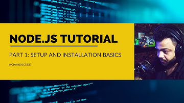 Node.js Tutorial for Beginners - Part 1: Setup and Installation Basics