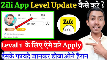 Zili App Me Level Update Kaise Kare | Zili App Me Level 1 ke Liye Kaise apply Kare