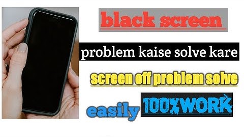 Black screen problem fix | how to fixBlack screen all mobiles