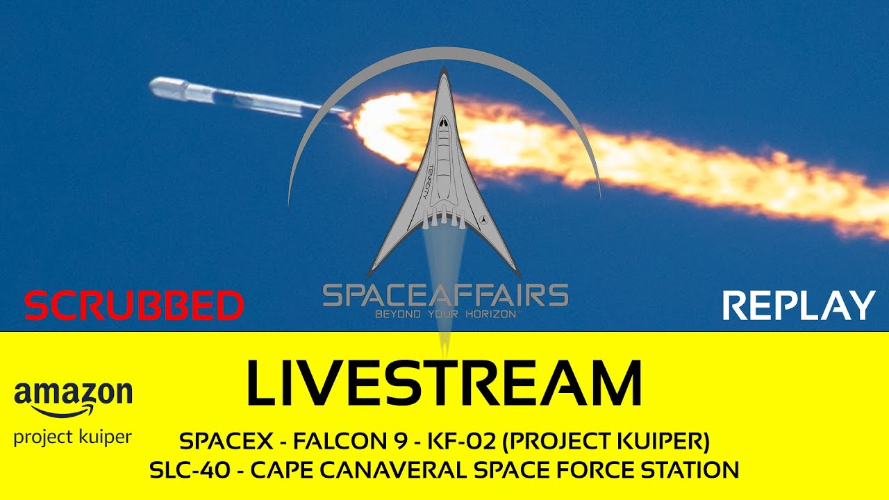 SCRUBBED - SpaceX - Falcon 9 - KF-02 (Project Kuiper) - SLC-40 - CCSFS - August 9, 2025 video artwork