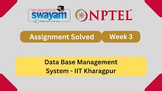 Data Base Management System Week 3 || NPTEL ANSWERS 2025 #nptel #nptel2025 || NPTEL 2025 #myswayam
