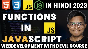 Javascript Functions Tutorial  | WEB DEVELOPMENT WITH DEVIL HINDI 2023