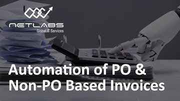 Automation of PO & Non-PO Based Invoices