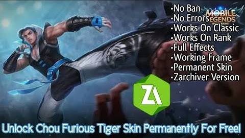 Chou Furios Tiger Special Skin Script No Ban 100% Legit No Money Involved.