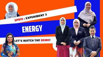 Experiment 3 (SP015) : Energy