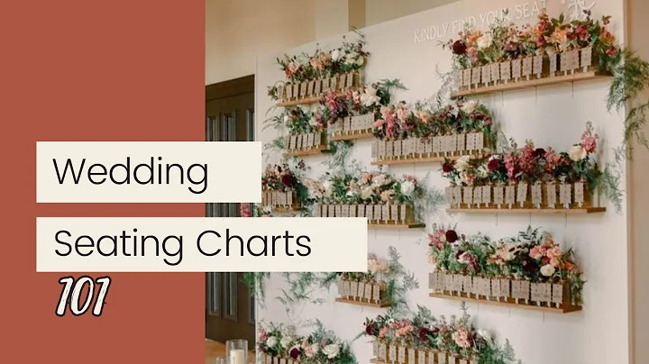 Wedding Seating Charts 101 | The Ultimate Guide to Creating a Stress-Free Seating Chart