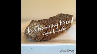 Life Changing Bread Recipe Video!