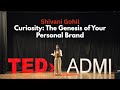 Curiosity: The Genesis of Your Personal Brand | Shivani Gohil | TEDxADMI