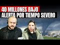 40 MILLONES BAJO ALERTA POR TIEMPO SEVERO EN EEUU