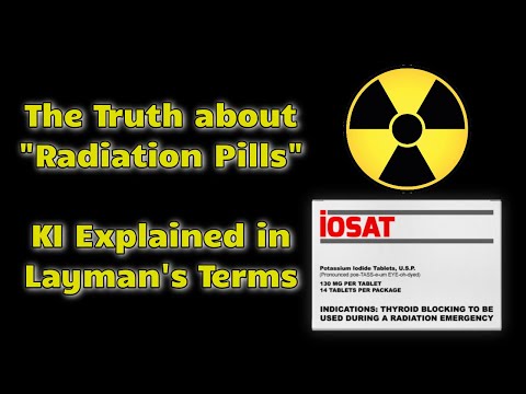 What is KI? The Truth about "Radiation Pills" I Potassium Iodide Explained in Layman&rsquo;s Terms