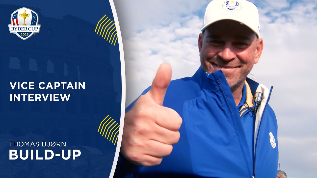Thomas Bjørn Named European Vice Captain | 2023 Ryder Cup