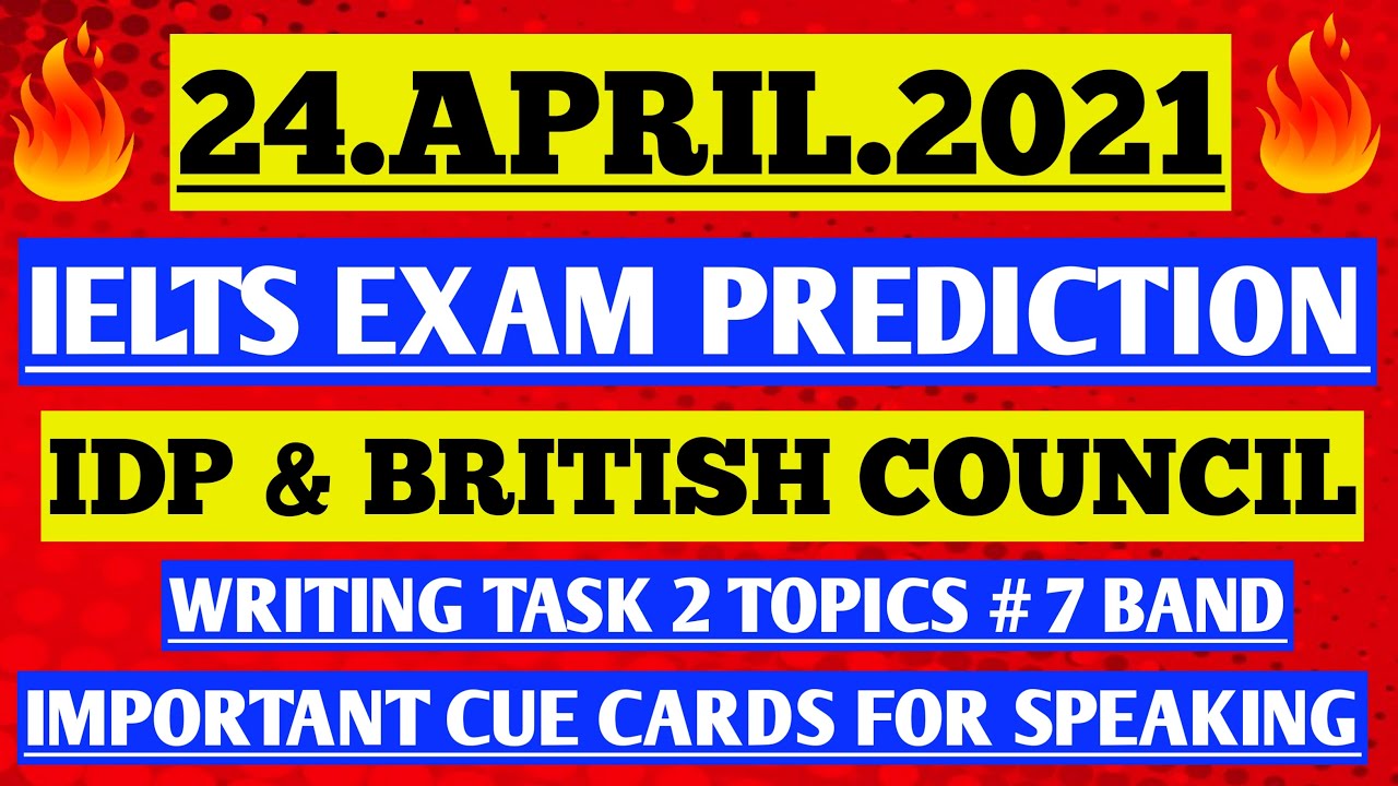 24 April 2021 Ielts exam prediction | 24 April ielts prediction for academic and general training |