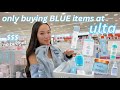 Only buying blue items at ulta no budget shopping spree