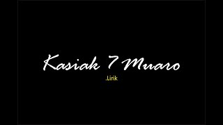 Kasiak 7 Muaro LIRIK ( COVER ALVIS DEVITRA ft VIQRIE )