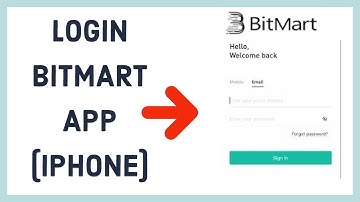 Login Bitmart 2022: How To Sign In Bitmart App (Iphone)?