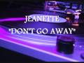 Latin freestyle jeanette  dont go away