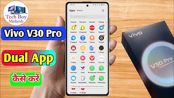 vivo v30 pro dual app settings, vivo v30 pro me dual app kaise kare