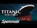 Titanic Roblox | This Ship Might Sink!