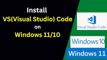 How to Install VS Code Latest Version on Windows 11 & 10(Step-by-Step) for Python or Java JavaScript