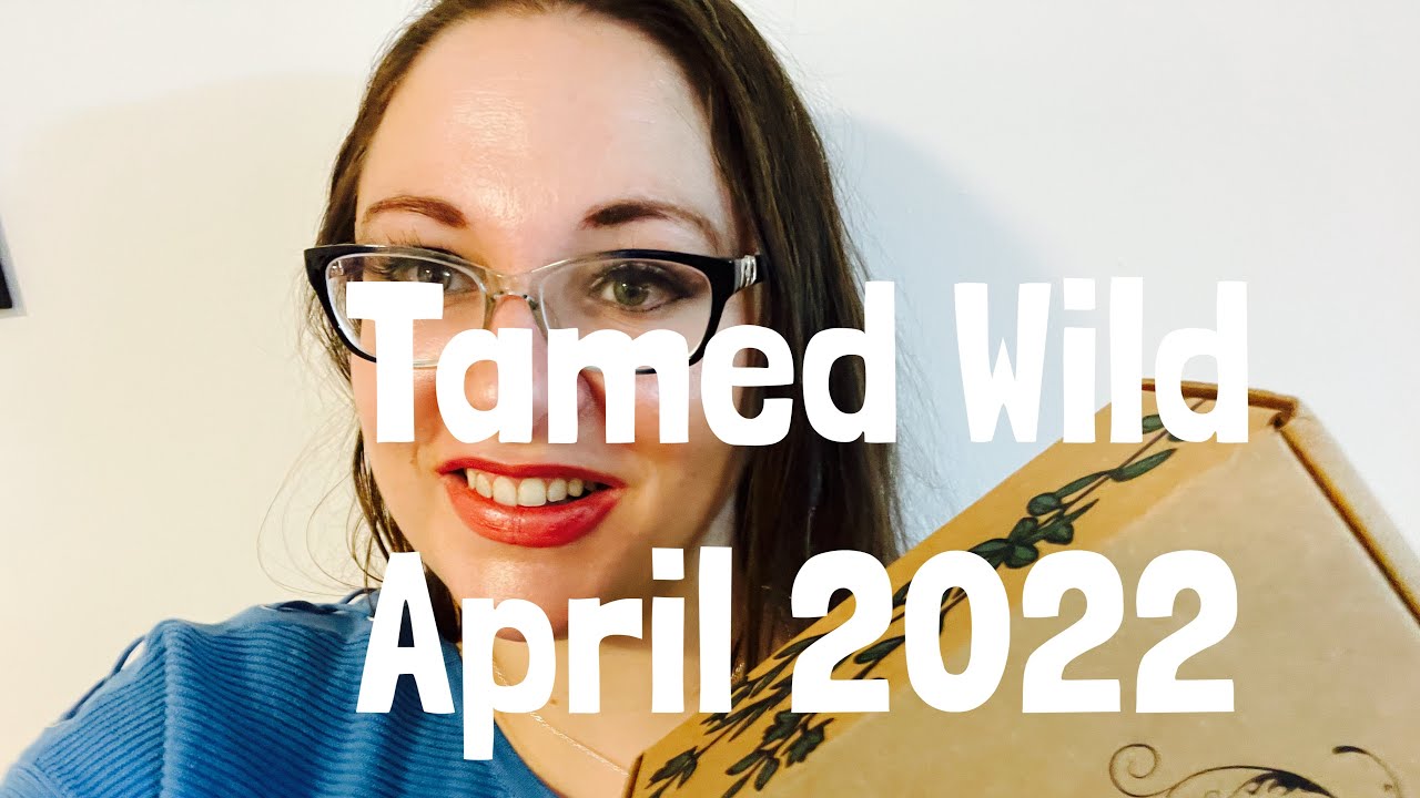Tamed Wild. April 2022