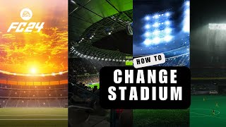 👍 APP EXPERT: How to Change Stadium in FC Mobile 24? screenshot 3