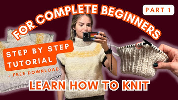 KNIT YOUR FIRST SWEATER // Tutorial for Complete Beginners // part 1