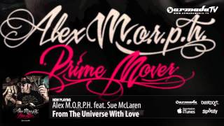 Alex M.O.R.P.H. feat. Sue McLaren - From The Universe With Love (Prime Mover album preview)