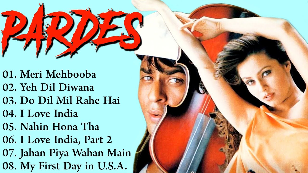PARDES Movie All SongsShahrukh Khan  Mahima ChaudhryMovie Songsmoviesongs80