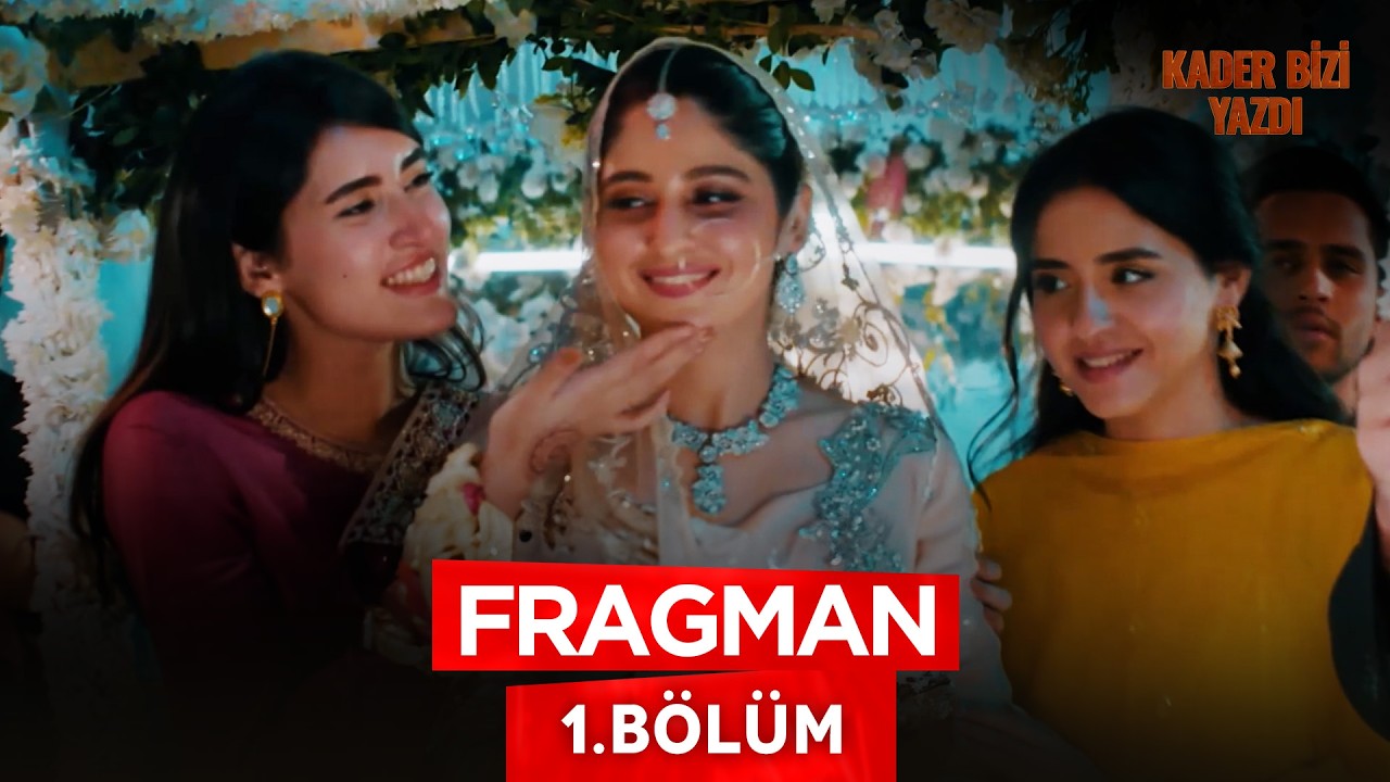 Kader Bizi Yazdı — Kader Bizi Yazdı 1. Bölüm Fragmanı