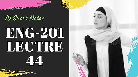Eng201 Lecture 44 | Eng 201 Short Lectures