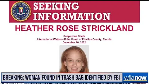 TAMPA BAY FL PUB DEC16 2022 HEATHER R. STRICKLAND 34 FOUND FLOATING IN TRASH BAG OFF FLORIDA COAST!