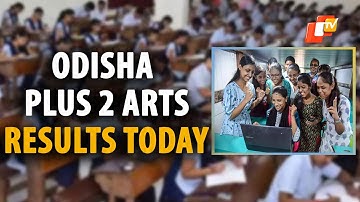 Odisha CHSE Plus 2 Arts Results To Be Announced Today