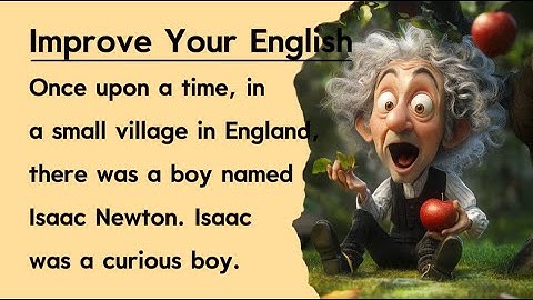 Improve Your English🔥 || Graded Reader || The Story of Isaac Newton