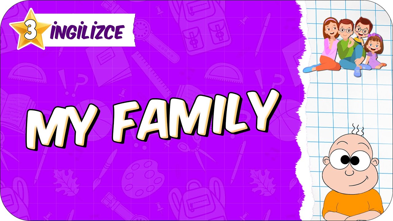 My Family 🟪 3. Sınıf İngilizce 