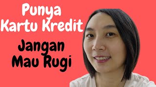 Ini Biaya Kartu Kredit yang Wajib Kamu Waspadai