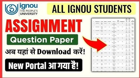 🥶(New update) IGNOU Launch New Portal for Downloading Assignment Question paper 