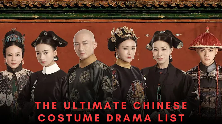 Top 50 Best Chinese Costume Dramas to See Before You DIE! - DayDayNews