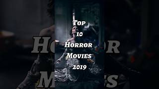 Top 10 Horror Movies 2019 #hollywoodmovies #shorts #top10movies