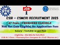 CSIR-CSMCRI Recruitment 2025 | 47 Vacancies | UG/PG/PhD Eligible | Apply Now!