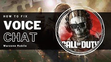 How To Fix Voice Chat Not Working in Warzone Mobile