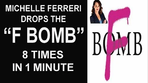 Michelle Ferreri Drop "F-Bomb" 8X In 1 Min - F**K ...