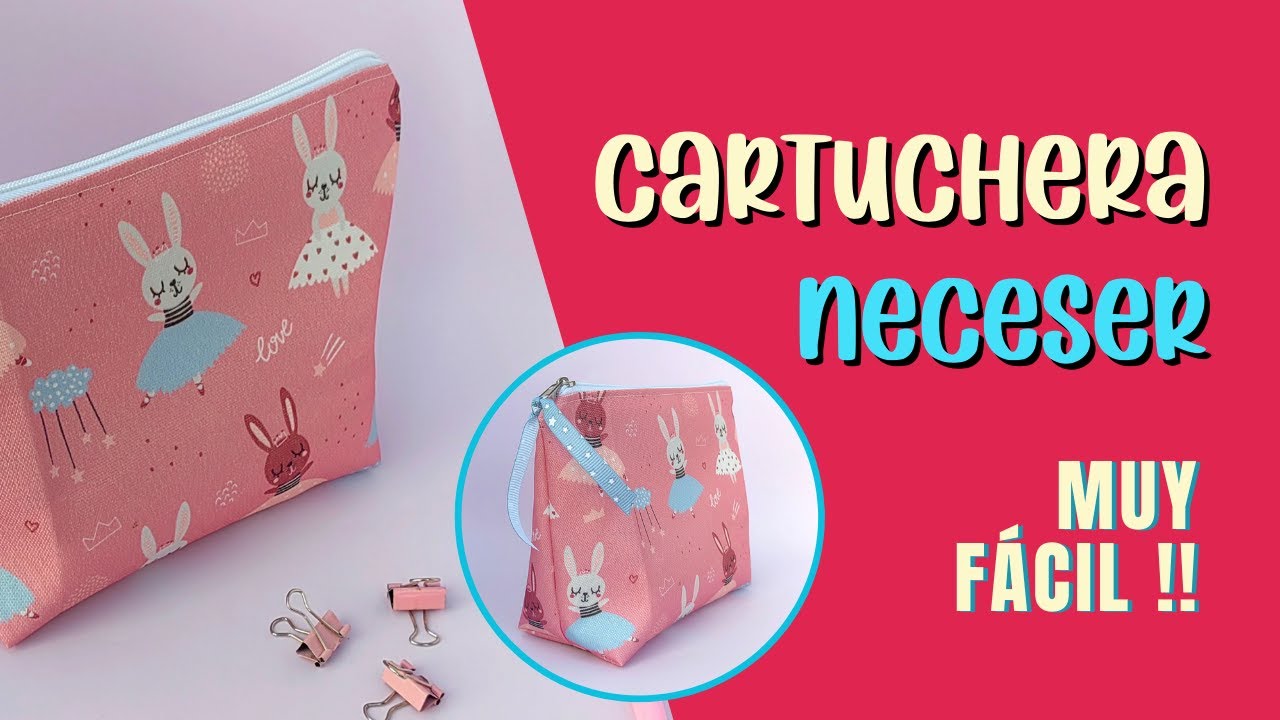 CARTUCHERA - NECESER - FÁCIL #diy #costura #moldesgratis  #costurafácil #manualidades #diycrafts
