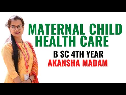 Maternal Child Health Care II MCH Care II B Sc 4th Year II Community Health Nursing